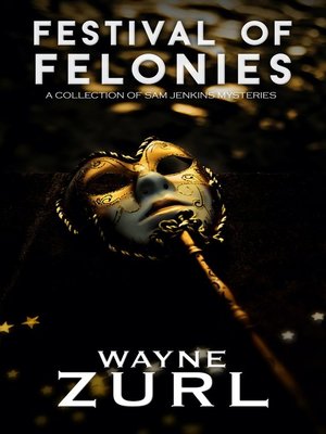 cover image of Festival of Felonies